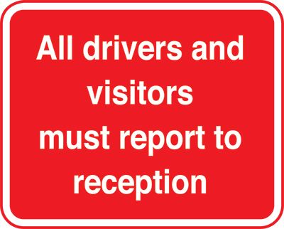 Allsigns International Ltd All Drivers And Visitors Must Report To Reception