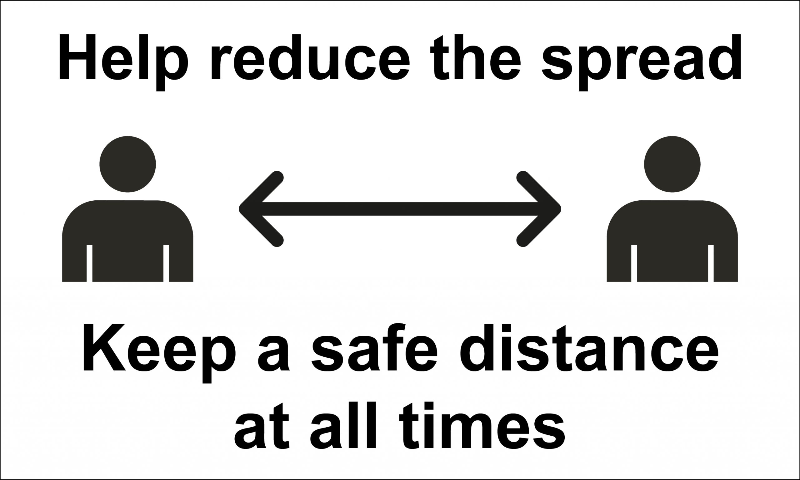 Floor Sign – Help Reduce The Spread Keep A Safe Distance At All Times ...
